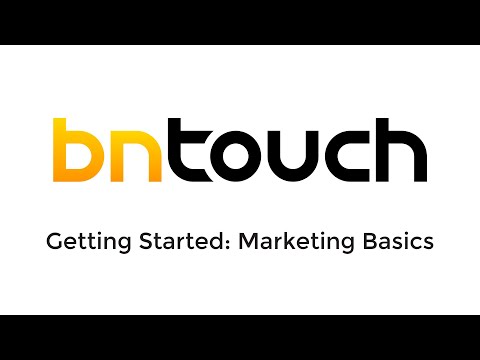 Getting Started with BNTouch: Marketing Basics